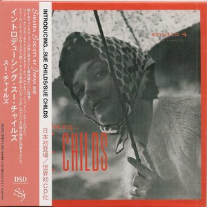 Introducing Sue Childs