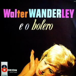 Walter Wanderley e o Bolero