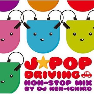 J‐POP DRIVING～NON‐STOP MIX by DJ KEN‐ICHIRO