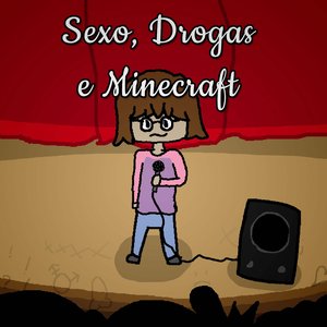 Sexo, Drogas e Minecraft