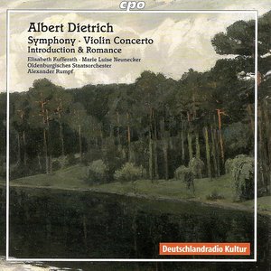 Dietrich, A.: Symphony, Op. 20 / Violin Concerto, Op. 30 / Introduction and Romance