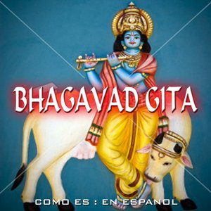Bhagavad Gita in SPANISH - Como Es: En Espanol