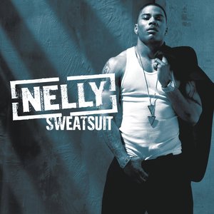 Nelly - Sweatsuit - Zortam Music