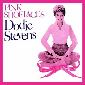 Dodie Stevens Presenting Pink Shoelaces