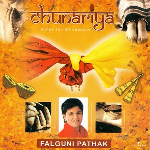 Chunariya - Falguni Pathak