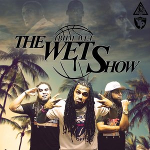 The Wet Show