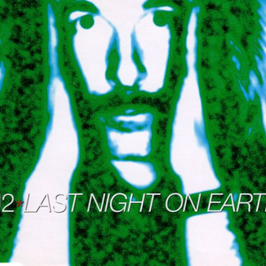 U2 - Last Night On Earth Pt. 2 [single] - Zortam Music