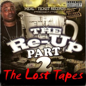 Meal Ticket Records: The Re-Up 2 (The Lost Tapes)