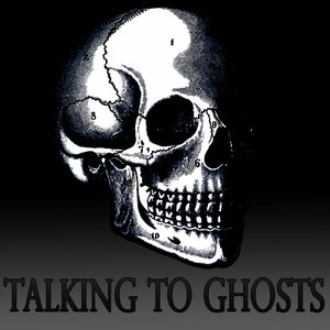 Avatar for Talking To Ghosts