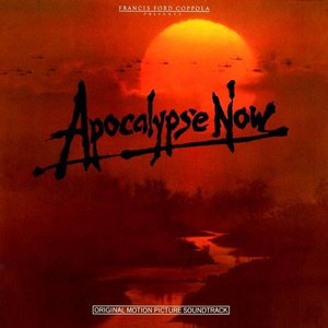 Apocalypse Now - Original Motion Picture Soundtrack