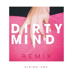 Dirty Mind (Remix版)