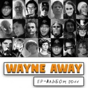 Image for 'Wayne Away'