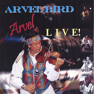 Arvel Bird Live!