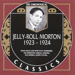 The Chronological Classics: Jelly-Roll Morton 1923-1924