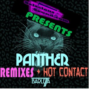 Panther Remixes + Hot Contact