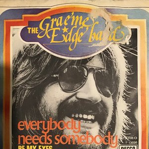 Everybody Needs Somebody / Be My Eyes