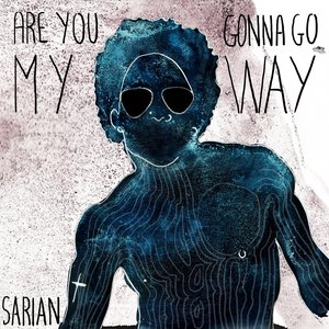 Are You Gonna Go My Way