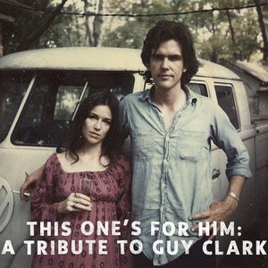 Image for 'This One's for Him: A Tribute to Guy Clark'