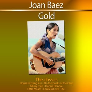 Gold - The classics: Joan Baez