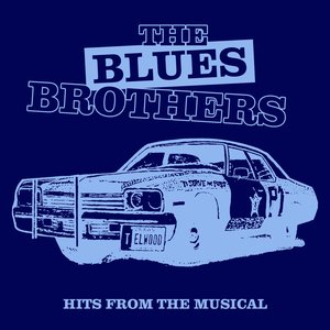The Bues Brothers (Hits from the Musical)