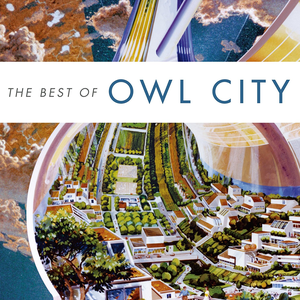 Owl City - The Best Of Owl City - Zortam Music