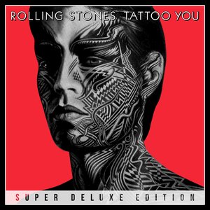 Tattoo You (super deluxe edition)