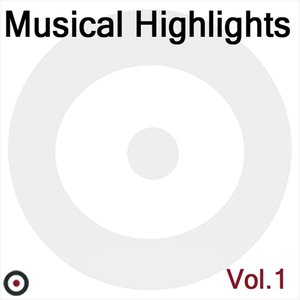 Musical Highlights,Vol.1