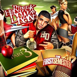 “Heartbreak Drake 3 (The First Semester)”的封面