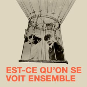 Est-ce qu'on se voit ensemble