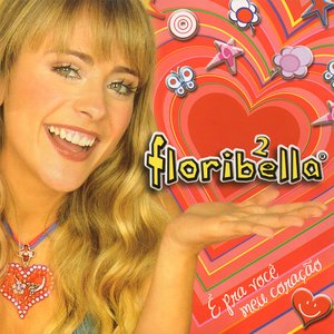 Floribella 2: É pra você meu coração