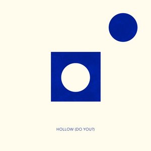 Hollow (Do You?)