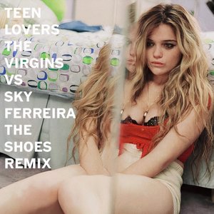 Teen Lovers - The Virgins vs Sky Ferreira