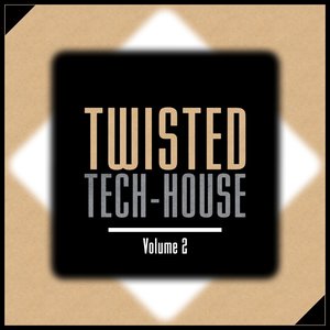 Twisted Tech-House, Vol. 2