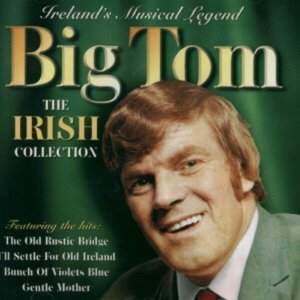Big Tom - The Irish Collection