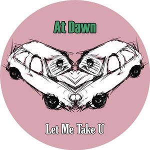 Let Me Take U
