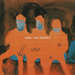 OGRE YOU ASSHOLE