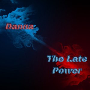 The Late Power