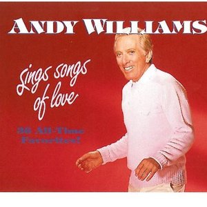 Andy Williams Sings Songs Of Love