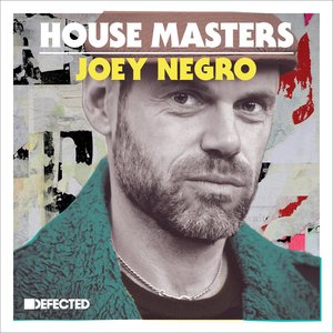 House Masters: Joey Negro