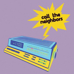 Call The Neighbors
