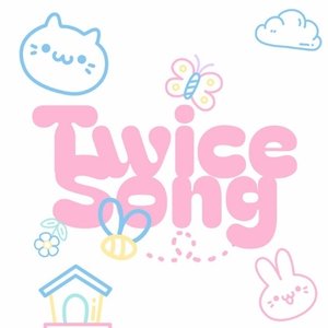 TWICE SONG