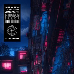Avatar for Infraction Feat. Karl Casey