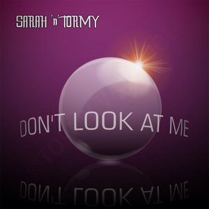DON'T LOOK AT ME