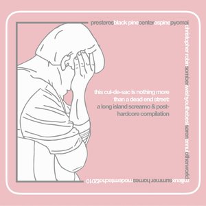 This Cul-De-Sac Is Nothing More Than a Dead End Street: A Long Island Screamo & Post Hardcore Compilation
