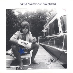 Wild Water-Ski Weekend [Explicit]