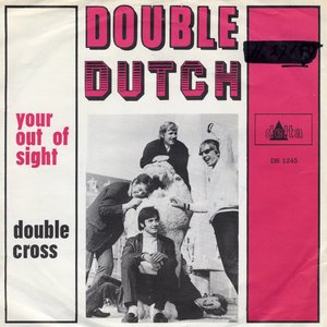 Your Out Of Sight / Double Cross