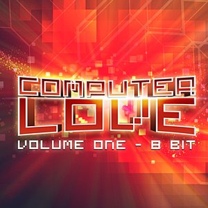 Computer Love 8 Bit, Vol. 1