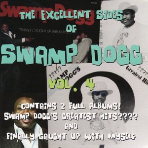 The Excellent Sides of Swamp Dogg Vol. 4