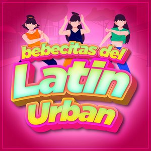 Bebecitas del Latin Urban