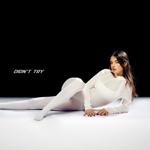 Didn't Try - Single